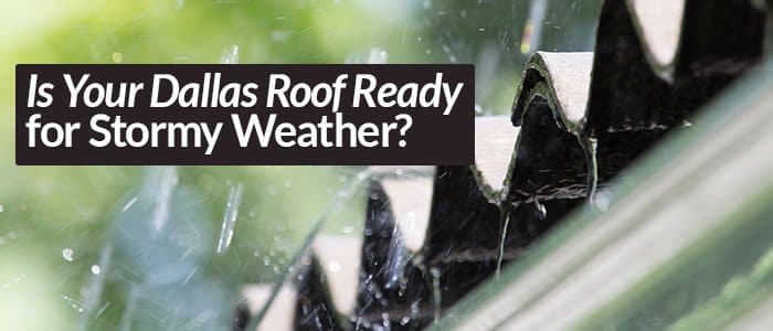 is-your-dallas-roof-ready-for-stormy-weather