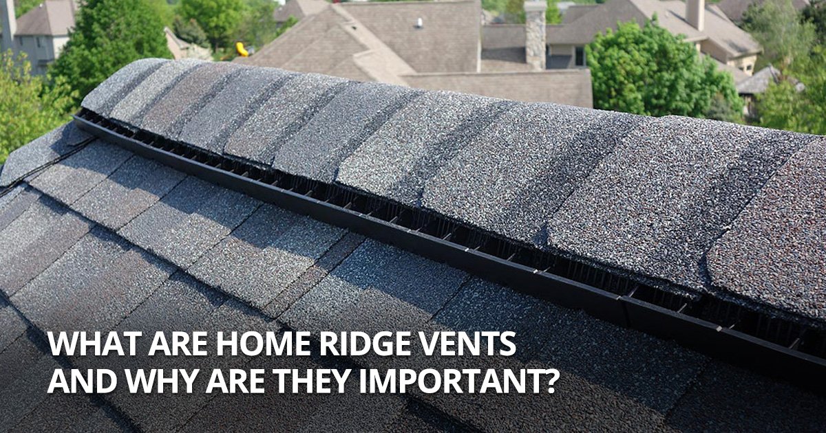 How Roof Ridge Vents Help Protect Your Home